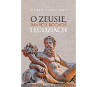 Sur Zeus, les autres dieux et les hommes - Marek Tinschert (Literatur/Geschichte auf Polnisch)