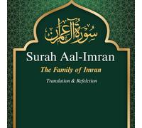 Surah Aal-Imran The Family of Imran Translation & Refelction: Interlinear Quran Study Guide: Arabic Text with Side-by-Side English Translation 8.5 x 8.5 Large Print Edition