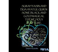 SURAH YASIN AND DUA AYATUL QURSI. SOME BLACK AND GOLD MAGICAL THEME HOLY SCRIPTURE.