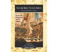 Surcouf Dans L'Ocean Indien Journal de bord de la Confiance - KAEPPELIN Jeanne - Cristel Eds - broché - Biographie