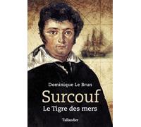 Surcouf: Le tigre des mers