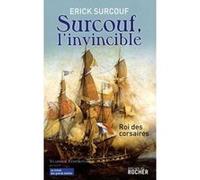 Surcouf, l'invincible Erick Surcouf (Auteur)