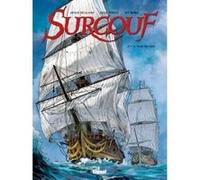 Surcouf - Tome 02 NE Arnaud Delalande (Auteur), Erick Surcouf (Auteur), Guy Michel (Dessinateur), Sébastien Bouet (Coloriste)