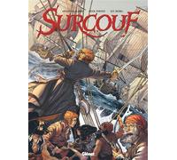Arnaud Delalande, Erick Surcouf – Surcouf – Tome 04: Par-delà toutes les mers – Glénat