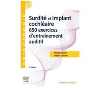 Surdité Et Implant Cochléaire - 650 Exercices D'entraînement Auditif