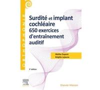 Surdité Et Implant Cochléaire - 650 Exercices D'entraînement Auditif