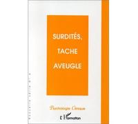 Surdités, tache aveugle