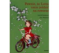 Sure Lotta peut faire du vélo par Astrid Lindgren (Buch auf Polnisch)