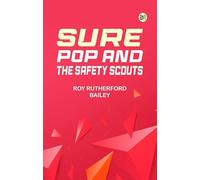 Sure Pop and the Safety Scouts