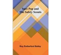 Sure Pop And The Safety Scouts