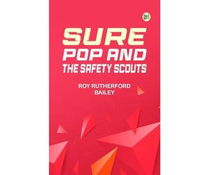 Sure Pop and the Safety Scouts
