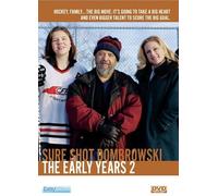 Sure Shot Dombrowski: Early Years 2