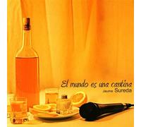 Sureda, Jaume - El Mundo ES Una Cantina [Import]