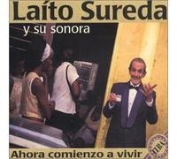 Sureda, Laito Y Su Sonora - Ahora Comienzo a Vivir [Import]