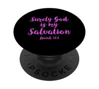 Surely God is My Salvation Écriture Bible Prière Fille Rose PopSockets PopGrip Adhésif