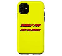 Surely You Can't be Serious | Citation du Film célèbre Coque pour iPhone 11