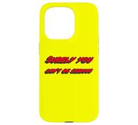 Surely You Can't be Serious | Citation du Film célèbre Coque pour iPhone 15 Pro