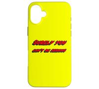 Surely You Can't be Serious | Citation du Film célèbre Coque pour iPhone 16 Plus