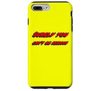 Surely You Can't be Serious | Citation du Film célèbre Coque pour iPhone 7 Plus/8 Plus