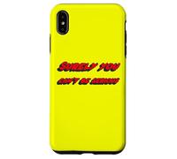 Surely You Can't be Serious | Citation du Film célèbre Coque pour iPhone XS Max