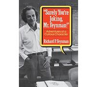 Surely You're Joking Mr. Feynman! Richard Phillips Feynman (Auteur)