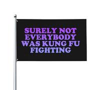 Sûrement tout le monde était un drapeau de maison de combat de Kung Fu, drapeau de 3x5 pieds sur un seul côté à l'extérieur, bannières anti-décoloration aux couleurs vives, décoration extérieure de c