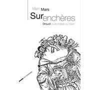 Surencheres - drouot ou la cha Drouot ou la chasse au trésor - Marc Mars - Rue Fromentin - broché - Essai