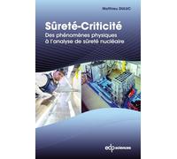 Sûreté-Criticité: Des phénomènes physiques à l'analyse de sûreté nucléaire