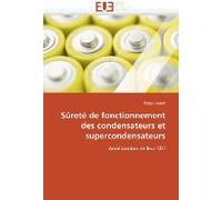 Sûreté De Fonctionnement Des Condensateurs Et Supercondensateurs