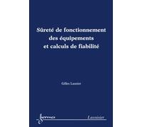 Sûreté de fonctionnement des équipements et calculs de fiabilité