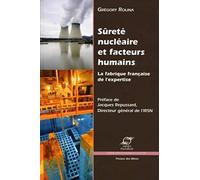 Sûrete Nucléaire et Facteurs Humains : la Fabrique Française de l'Expertise