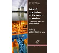 Sûreté nucléaire et facteurs humains La fabrique française de l'expertise - Grégory Rolina - Presses Des Mines - broché - Etude