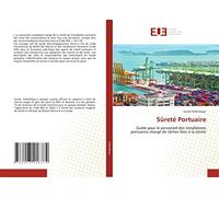 Sûreté Portuaire: Guide pour le personnel des installations portuaires chargé de tâches liées à la sûreté