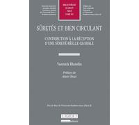 Sûretés et bien circulant Contribution à la réception d'une sûreté réelle globaleprix de thèse de l'univer - Yannick Blandin - Lgdj - broché - Etude