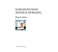 Patrick Dewaere – Surexpositions – Actes Sud