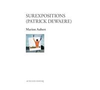 Surexpositions (Patrick Dewaere)