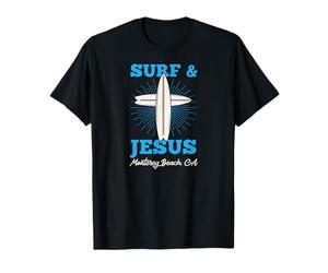 Surf and Jesus Monterey Beach California Christian Surfer T-Shirt