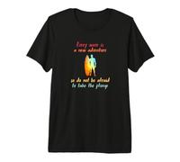 Surf : Chaque Vague est Une Nouvelle Aventure T-Shirt Haut de Gamme