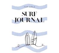 Surf Journal for Girls: A Surf Session Tracker for Girls