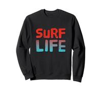 Surf Life Surfing Funny Born to Surf Citations de Surf drôles Sweatshirt