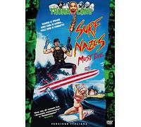 Surf Nazis Must Die (Tl011 - Tromaland)