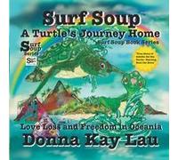 Surf Soup A Turtle's Journey Home
