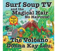 Surf Soup Tv And The Magical Hair