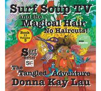 Surf Soup Tv And The Magical Hair