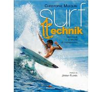 Surf technik : Techniques avancées et manoeuvres