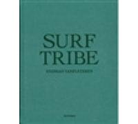 Surf Tribe by ,Stephan Vanfleteren [Hardback] NEUF