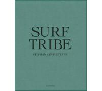 Surf Tribe : Crossing the Line