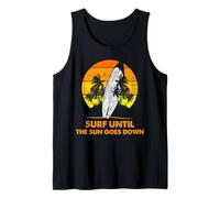 Surf Until The Sun Goes Down Sunset Planche de Surf Art Débardeur
