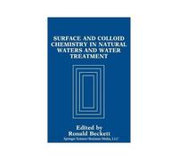 Surface And Colloid Chemistry In Natural Waters And Water Treatment