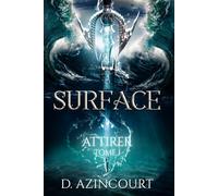 Surface: Attirer - Volume 1 (2e édition)